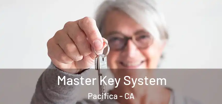  Master Key System Pacifica - CA