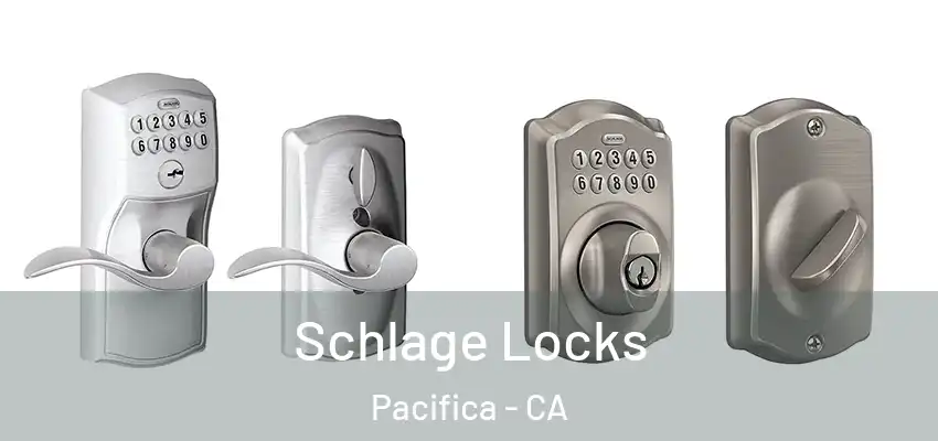  Schlage Locks Pacifica - CA